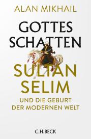 Alan Mikhail: Gottes Schatten