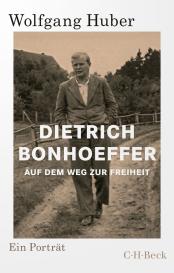 Wolfgang Huber: Dietrich Bonhoeffer
