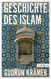 Gudrun Krämer: Geschichte des Islam