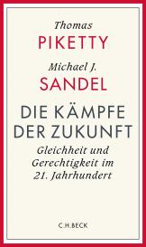 Stefan Lorenzer, Thomas Piketty, Michael Sandel: Die Kämpfe der Zukunft