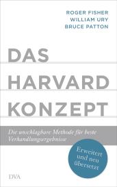 Roger Fisher, Bruce Patton, William Ury: Das Harvard-Konzept