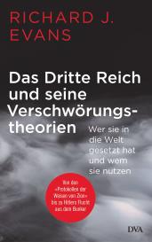 Richard J. Evans: Das Dritte Reich und seine Verschwörungstheorien