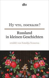 Frieda Wiegand, Gisela Wachinger, Michael Wachinger, Natalija Nossowa: Russland in kleinen Geschichten