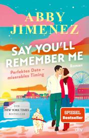 Urban Hofstetter, Abby Jimenez: Say You’ll Remember Me