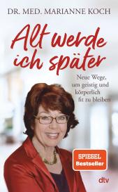 Marianne Koch, Jörg Mair: Alt werde ich später