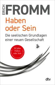 Erich Fromm, Rainer Funk: Haben oder Sein