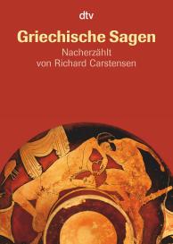 Gustav Schwab, Ingrid Kellner, Richard Carstensen: Griechische Sagen