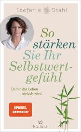 Stefanie Stahl: So stärken Sie Ihr Selbstwertgefühl