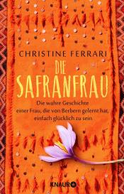 Christine Ferrari: Die Safranfrau