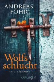 Andreas Föhr: Wolfsschlucht
