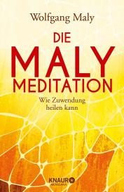 Wolfgang Maly, Antje Maly-Samiralow: Die Maly-Meditation