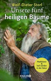 Wolf-Dieter Dr. Storl, Wolf-Dieter Storl: Unsere fünf heiligen Bäume