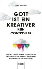 Frank Dopheide: Gott ist ein Kreativer – kein Controller