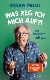 Urban Priol, Greser & Lenz: Was reg ich mich auf?!