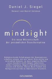 Daniel J. Siegel: Mindsight - Die neue Wissenschaft der persönlichen Transformation