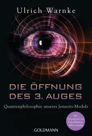Ulrich Warnke: Die Öffnung des 3. Auges