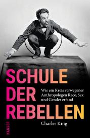 Charles King: Schule der Rebellen