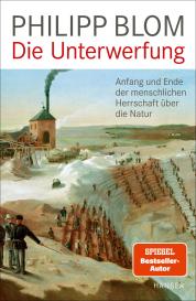 Philipp Blom: Die Unterwerfung