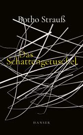 Botho Strauß: Das Schattengetuschel