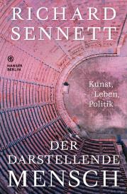 Michael Bischoff, Richard Sennett: Der darstellende Mensch