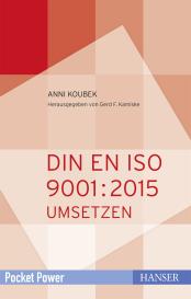 Anni Koubek, Gerd F. Kamiske: DIN EN ISO 9001:2015 umsetzen