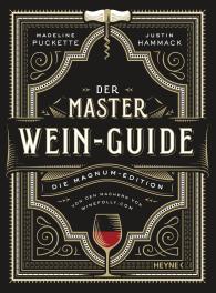 Justin Hammack, Madeline Puckette: Der Master-Wein-Guide
