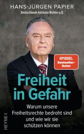 Hans-Jürgen Papier: Freiheit in Gefahr