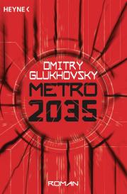 Dmitry Glukhovsky: Metro 2035