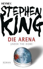 Stephen King: Die Arena