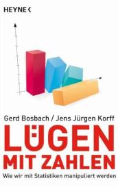 Gerd Bosbach, Jens Jürgen Korff: Lügen mit Zahlen