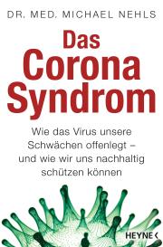 Michael Nehls: Das Corona-Syndrom