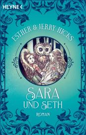Manfred Miethe, Esther & Jerry Hicks: Sara und Seth