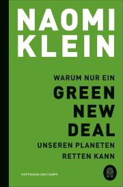 Naomi Klein: Warum nur ein Green New Deal unseren Planeten retten kann