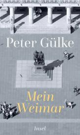 Peter Gülke: Mein Weimar