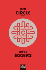 Dave Eggers: Der Circle