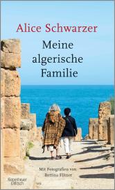 Alice Schwarzer, Bettina Flitner: Meine algerische Familie