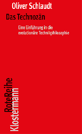 Oliver Schlaudt: Das Technozän