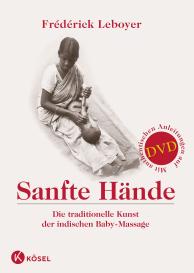 Frederick Leboyer: Sanfte Hände