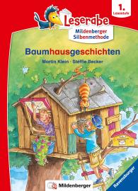 Stéffie Becker, Martin Klein: Leserabe mit Mildenberger Silbenmethode - Baumhausgeschichten