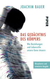 Joachim Bauer: Das Gedächtnis des Körpers