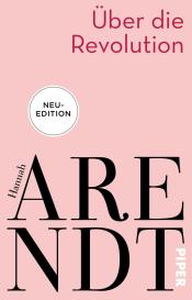 Hannah Arendt, Thomas Meyer: Über die Revolution