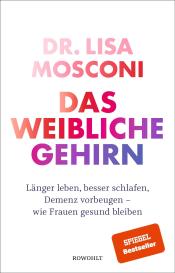 Lisa Dr. Mosconi, Lisa Mosconi: Das weibliche Gehirn