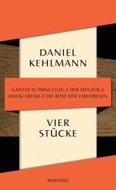 Daniel Kehlmann: Vier Stücke