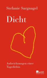 Stefanie Sargnagel: Dicht
