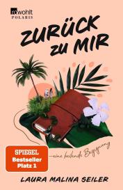 Laura Malina Seiler: Zurück zu mir