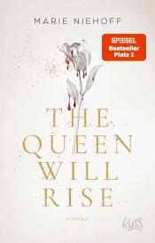 Marie Niehoff: The Queen Will Rise