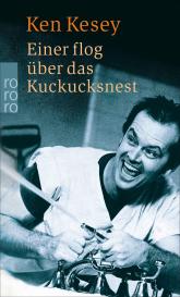 Ken Kesey: Einer flog über das Kuckucksnest