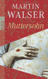 Martin Walser: Muttersohn