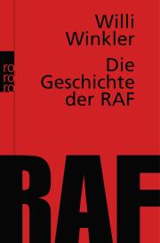 Willi Winkler: Die Geschichte der RAF