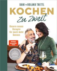 Daniela Trettl, Roland Trettl: Kochen zu zweit. Band 2